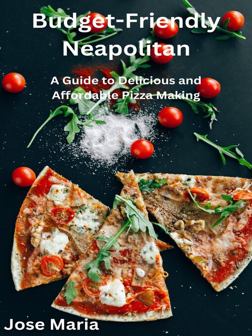 Title details for Budget-Friendly Neapolitan by Jose Maria - Available